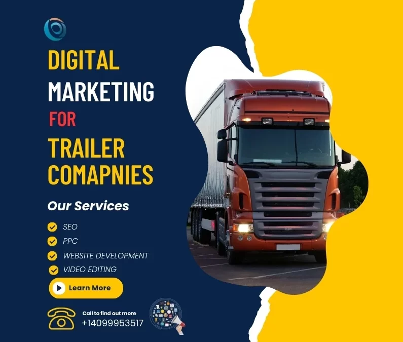 digital marketing for trailer companies​